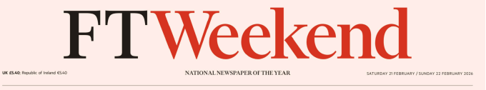 FT Weekend 金融时报周末版 20260221-22