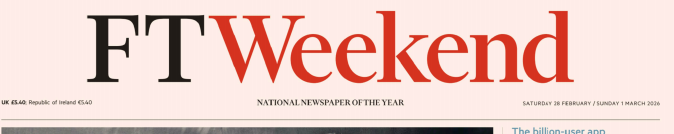 FT Weekend 金融时报周末版 20260228-0301