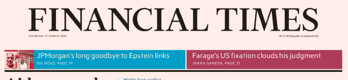 Financial Times 金融时报 20260312