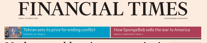 Financial Times 金融时报 20260320