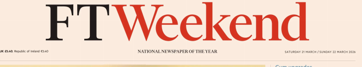 FT Weekend 金融时报周末版 20260321-22