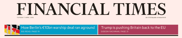 Financial Times 金融时报 20260407