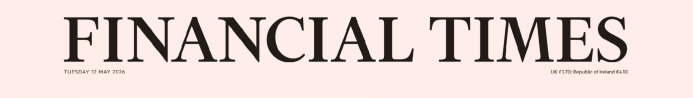 Financial Times 金融时报 20260512