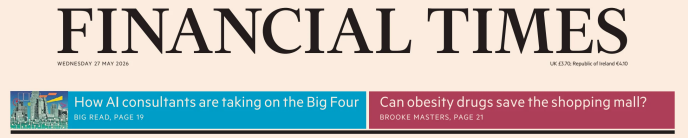 Financial Times 金融时报 20260527
