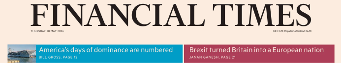 Financial Times 金融时报 20260528