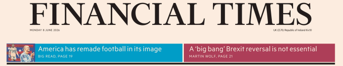 Financial Times 金融时报 20260608