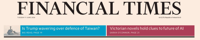 Financial Times 金融时报 20260609