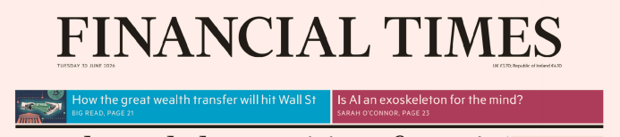 Financial Times 金融时报 20260630