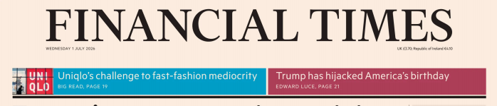 Financial Times 金融时报 20260701