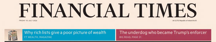 Financial Times 金融时报 20260710