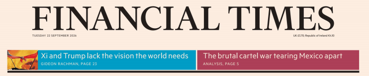 Financial Times 金融时报 20260922