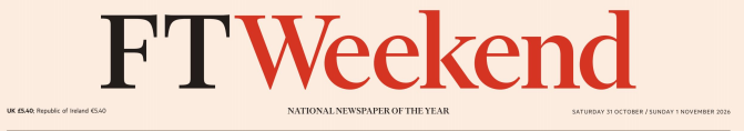 FT Weekend 金融时报周末版 20261031-1101